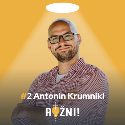 #2 Antonín Krumnikl o obchodu a nemovitostech